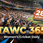 Women’s Cricket Daily – 28 April 2026 Women’s Cricket Daily – 28 April 2026