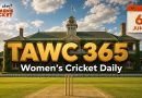 Women’s Cricket Daily – 6 June 2026