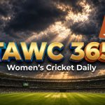 Women’s Cricket Daily – 10 June 2026 Women’s Cricket Daily – 10 June 2026