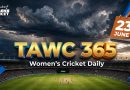 Women’s Cricket Daily – 23 June 2026