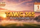 Women’s Cricket Daily – 1 July 2026