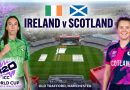 Match 2: Ireland v Scotland