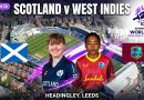 Match 12: Scotland v West Indies